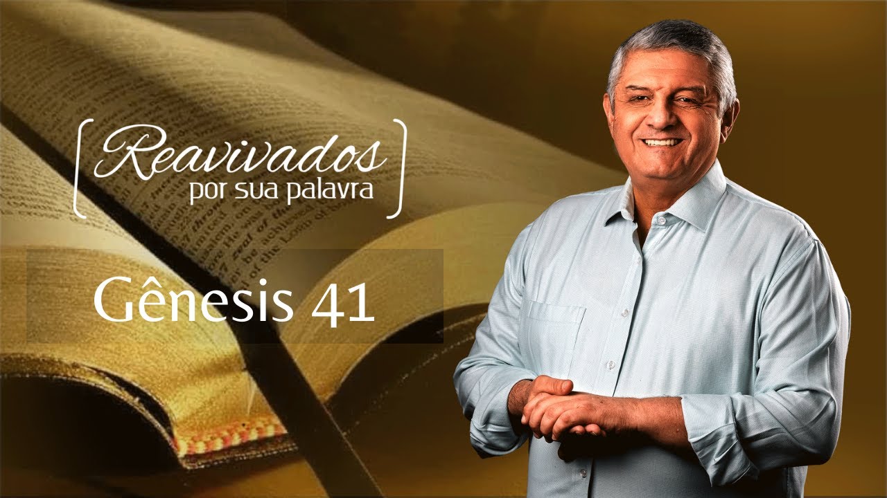 REAVIVADOS GÊNESIS 41