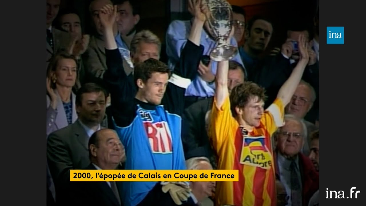 2000, l'épopée de Calais en Coupe de France | Franceinfo INA