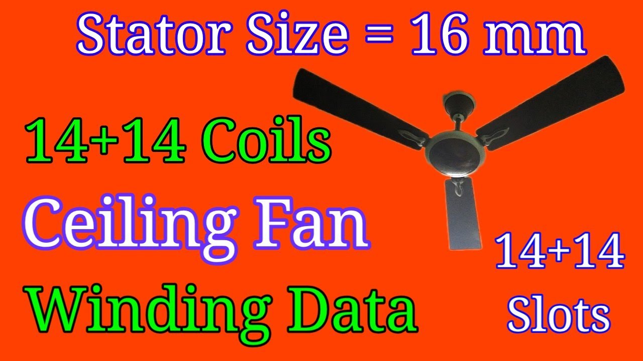 14+14 Ceiling fan winding data Stator size 16 mm । 14+14 Coils 14+14 Slots । Akhtar husain ।