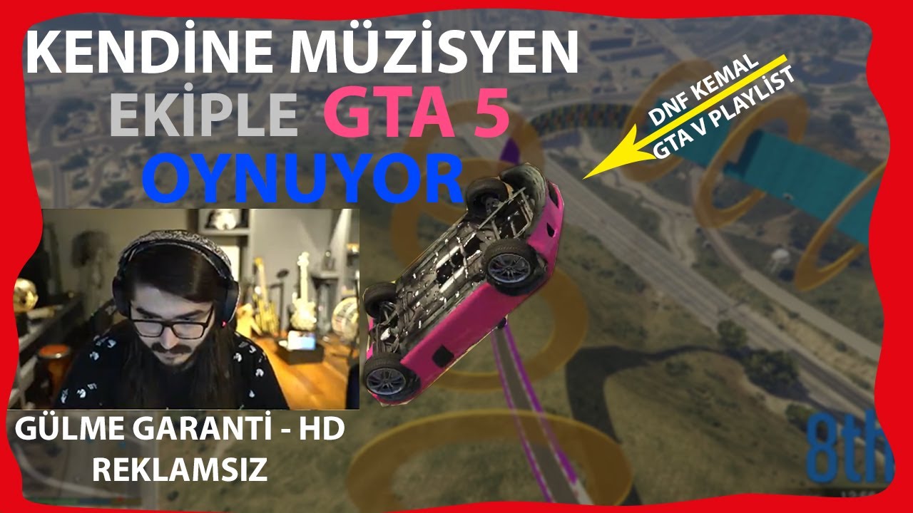 KENDİNE MÜZİSYEN - EKİPLE GTA 5 OYNUYOR (PLAYLİST)