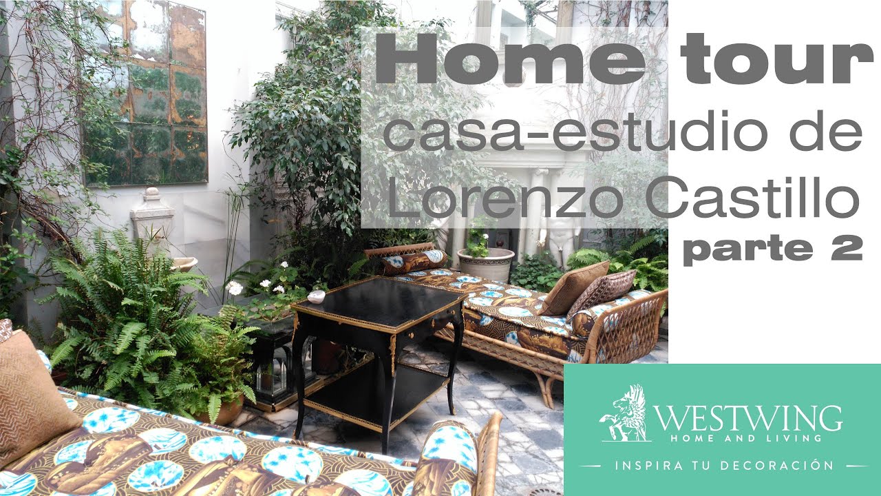 Tour casa-estudio del diseñador Lorenzo Castillo - Westwing parte 2