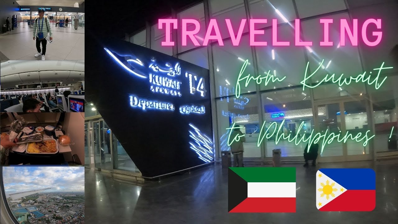 Travelling from Kuwait to Philippines