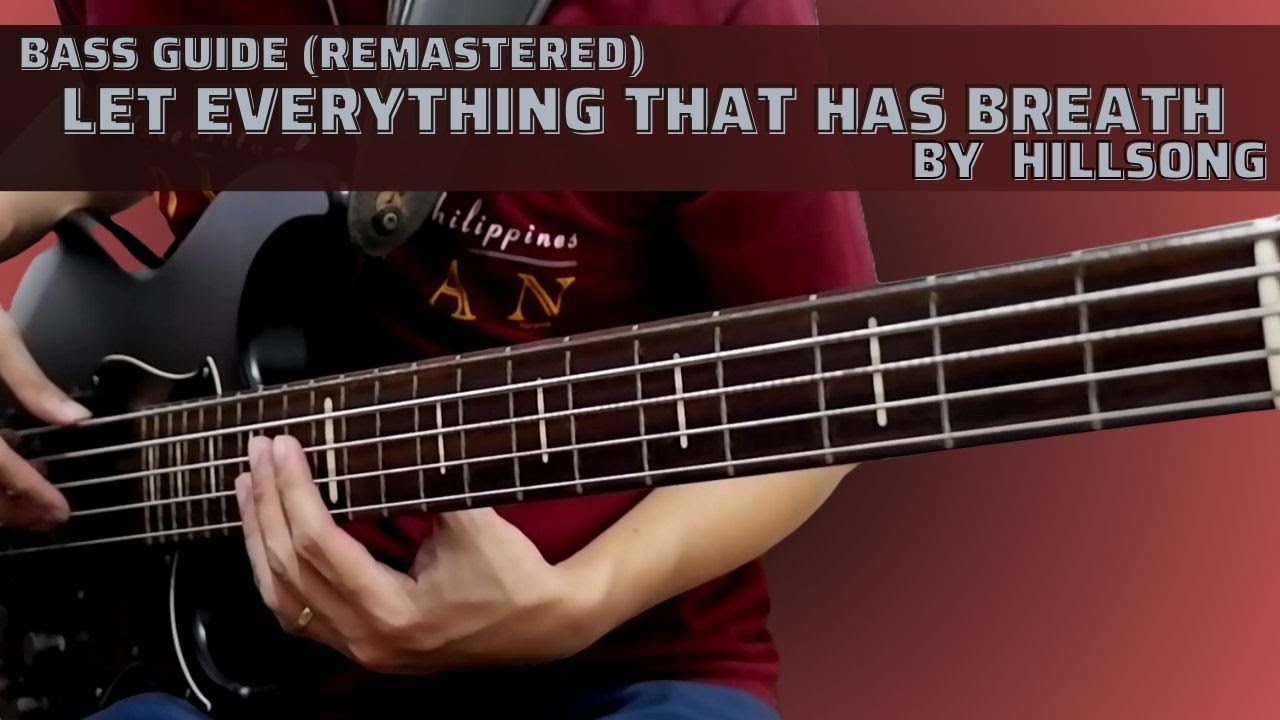 Let Everything That Has Breath by Hillsong (Bass Guide by Jiky)