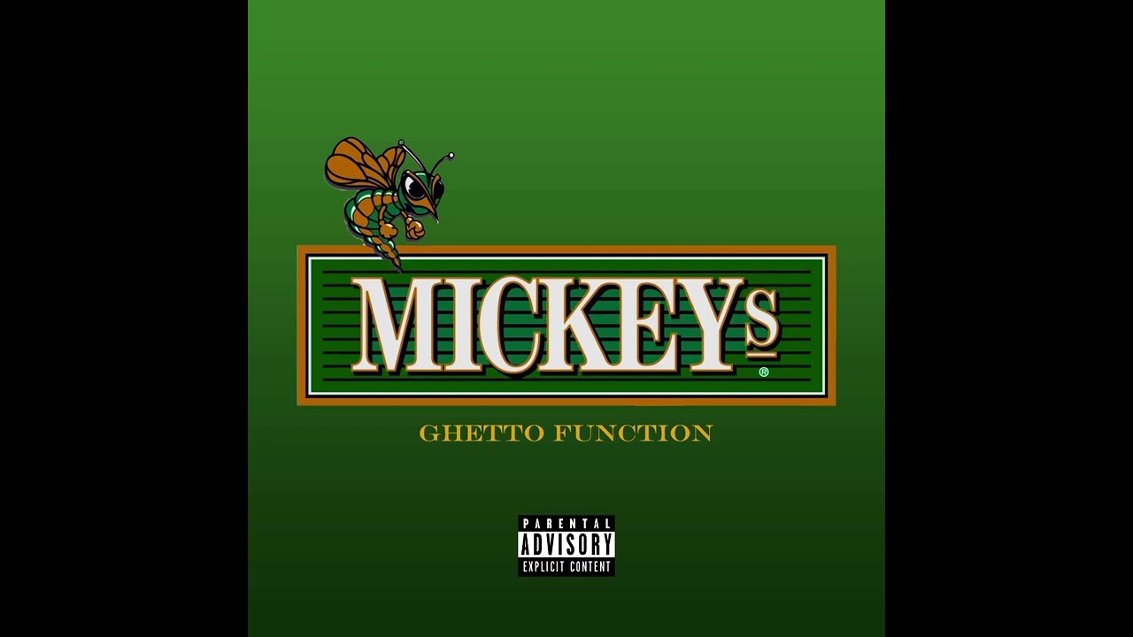 Mickeys - On tha Road (Ghetto Function) prod.40oz
