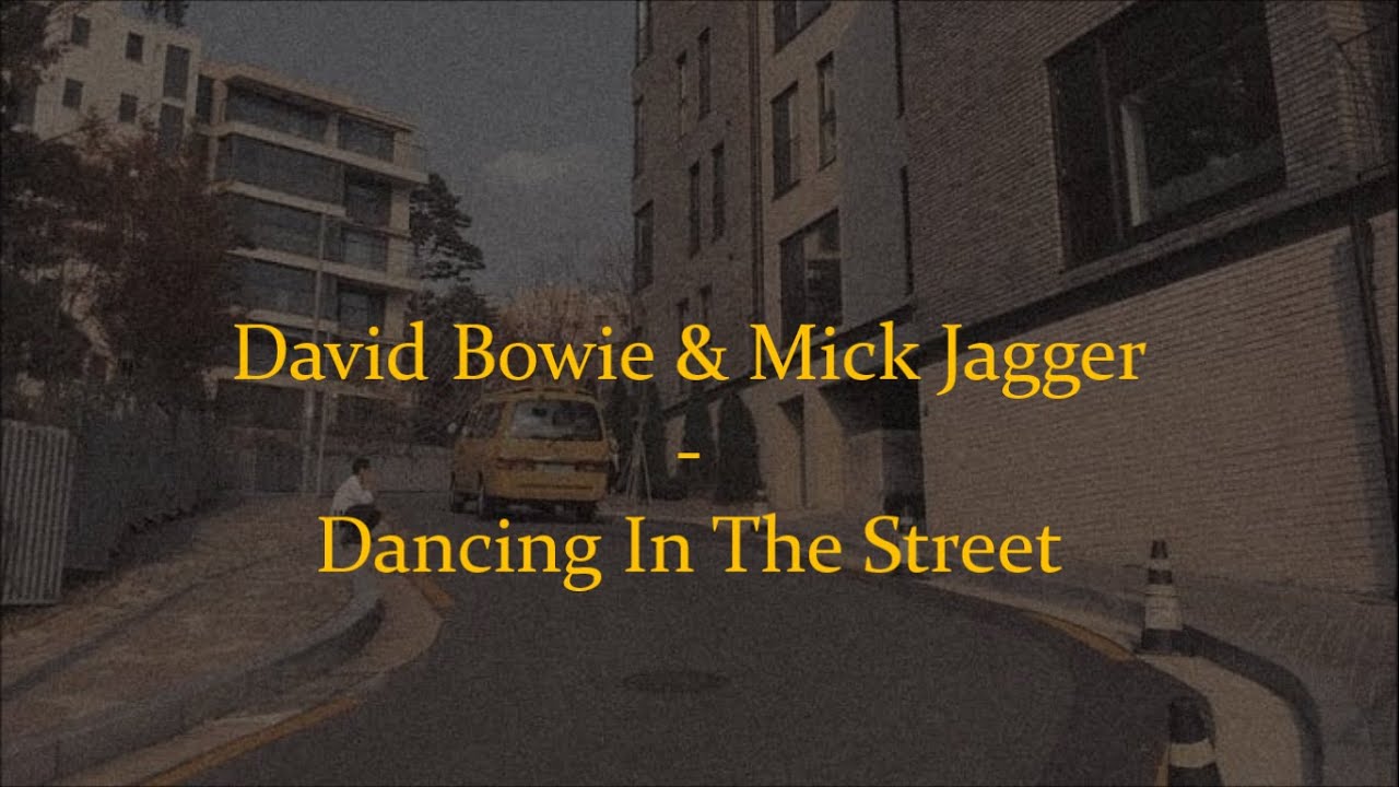 David Bowie & Mick Jagger - Dancing In The Street (lyrics)