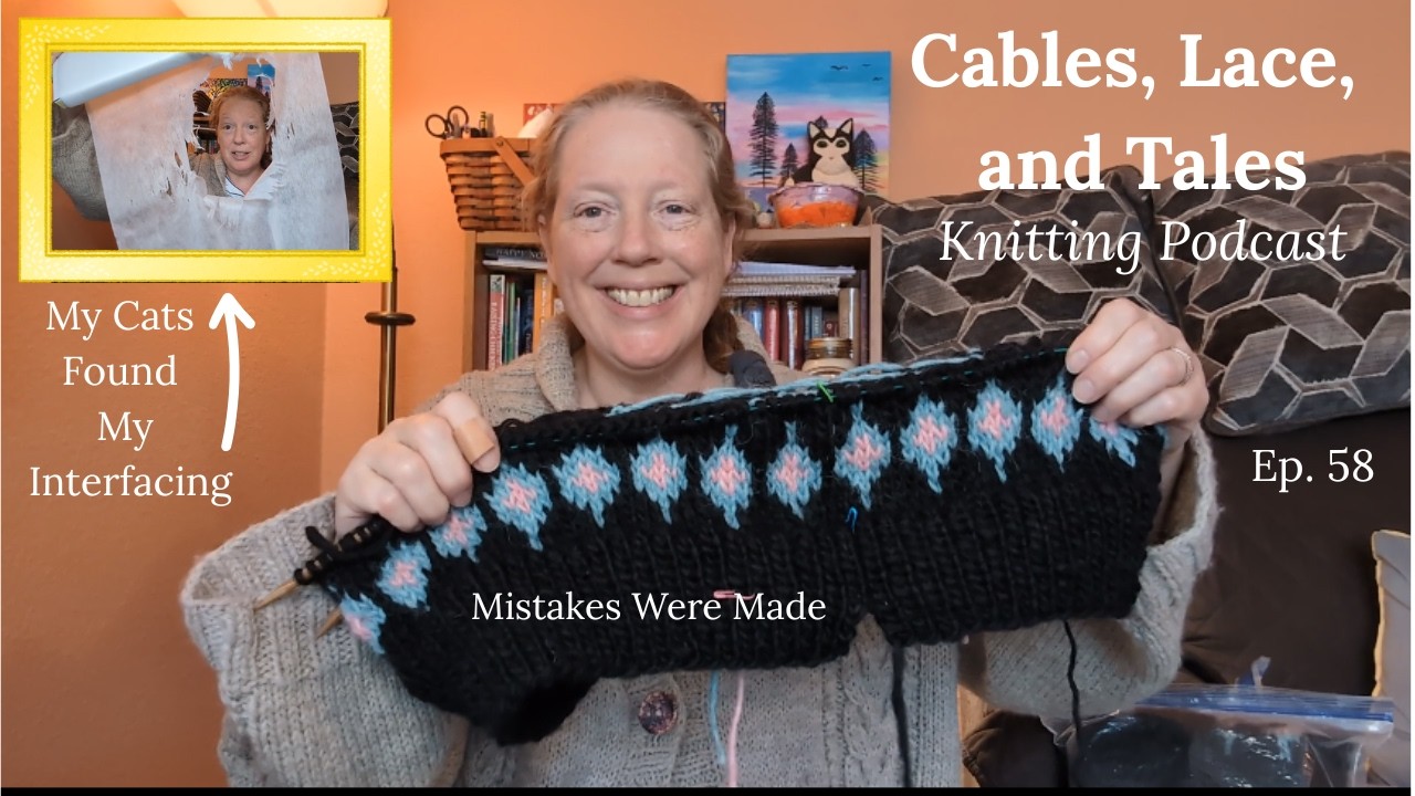 Knitting Podcast Episode 58 || Wilderness Sweater, Veg.Patch Jacket, Sailor Swift Top