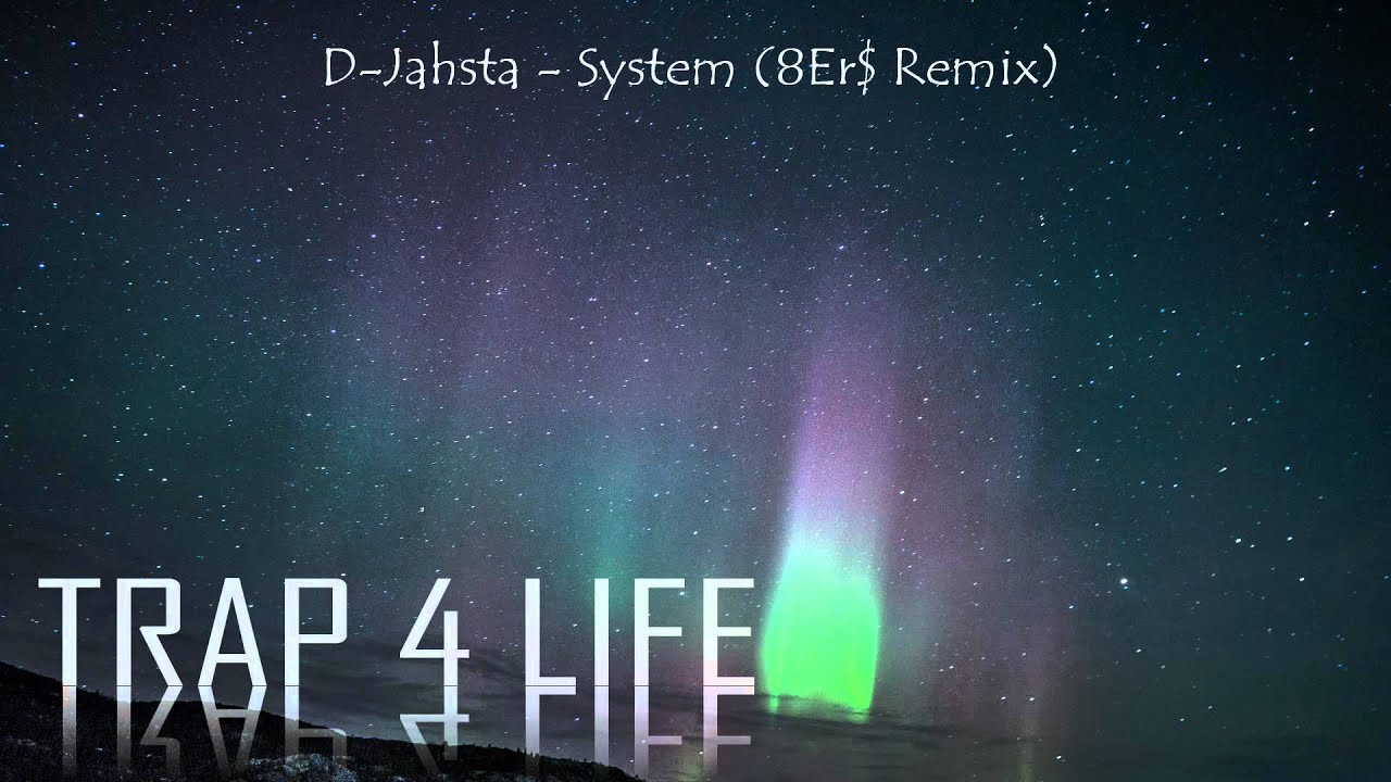 D Jahsta - System (8Er$ Remix)