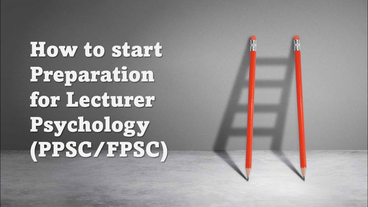 How to Start Preparation for PPSC & FPSC| PPSC psychology Lecturer 2022| PPSC syllabus