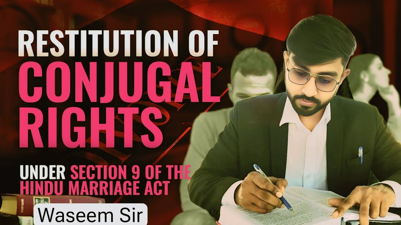 Restitution of Conjugal Right || Section 9 of Hindu Marriage Act || Section 9 HMA 