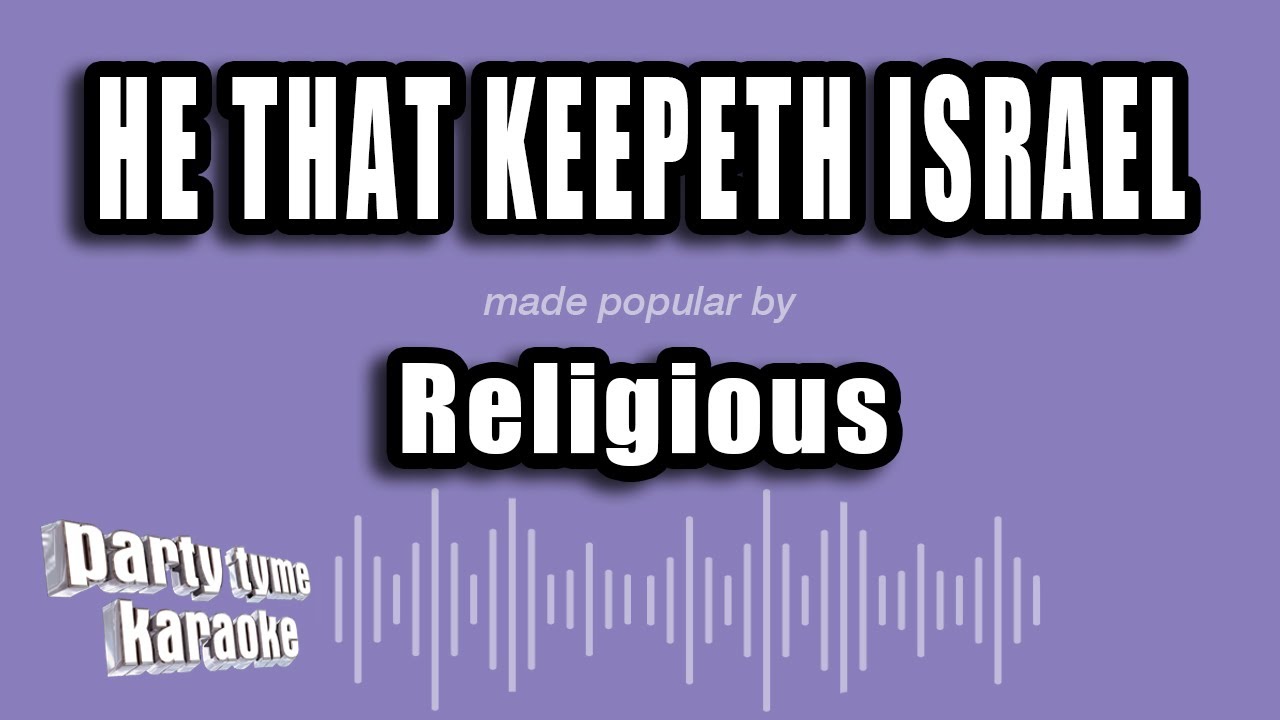 Religious - He That Keepeth Israel (Karaoke Version)