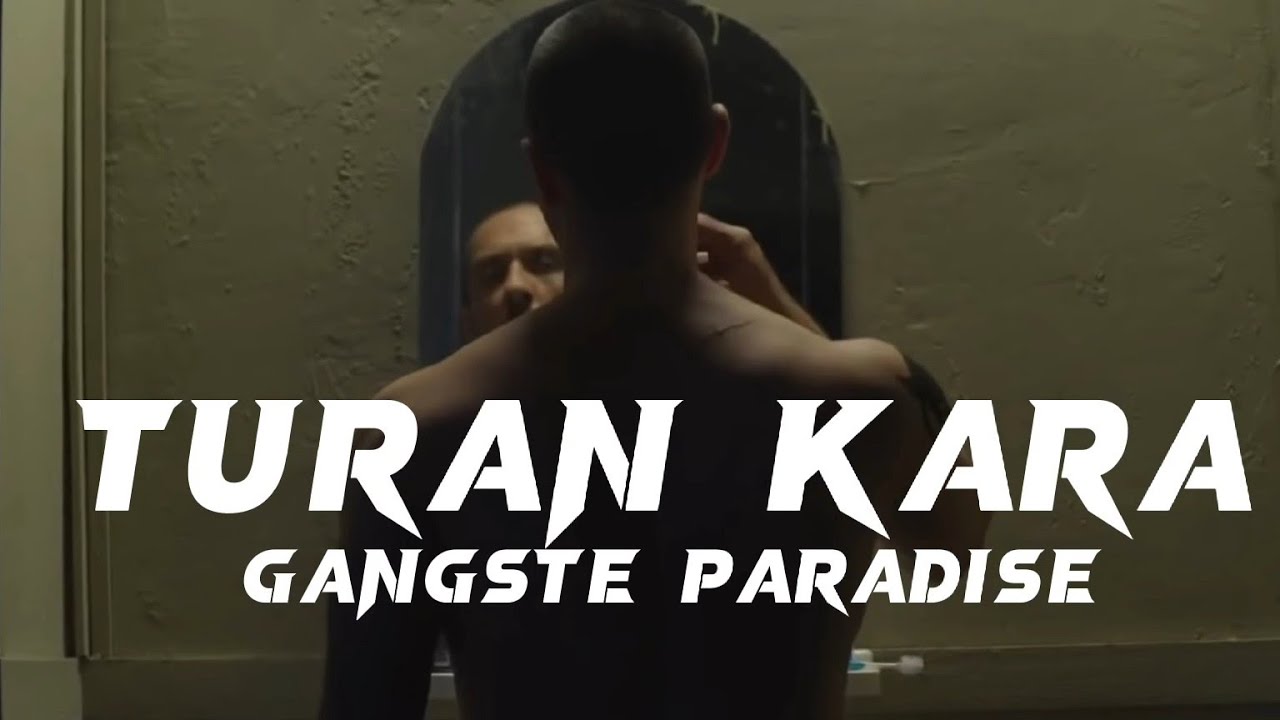 (BÖRÜ) TURAN KARA -GANGSTE PARADİSE EDİT  @CaglarArtsLtd @borufilm