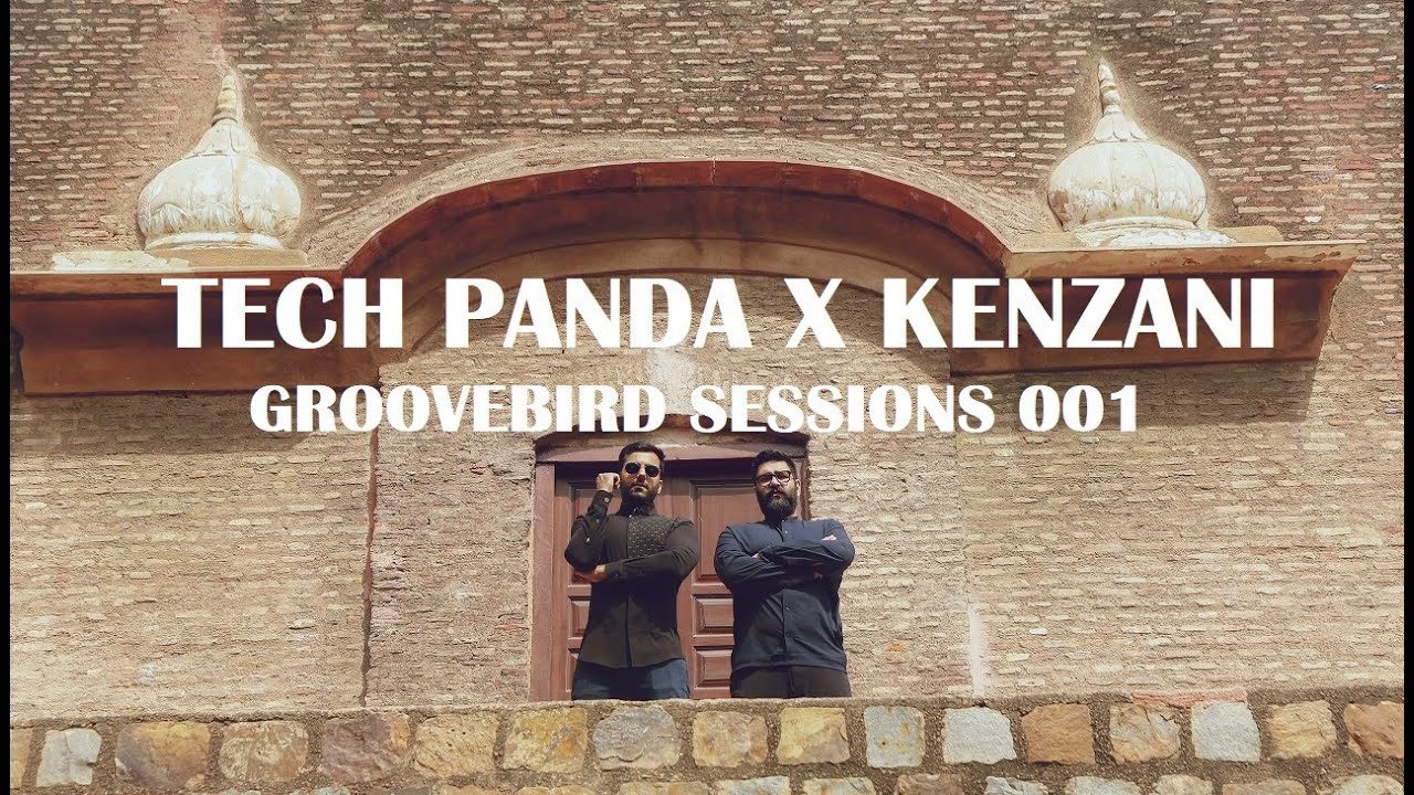 Tech Panda & Kenzani | (Official DJ Set) | Groovebird Sessions 001 | Indian Fusion Music