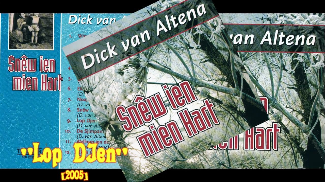 Dick van Altena - Lop DJen (CD Sn&ecirc;w In Mien Hart)[2005]