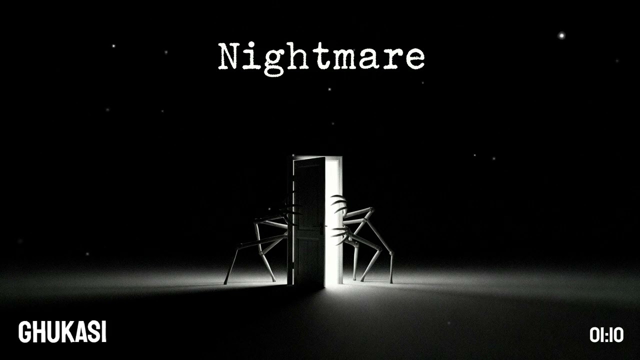 GHUKASI - Nightmare