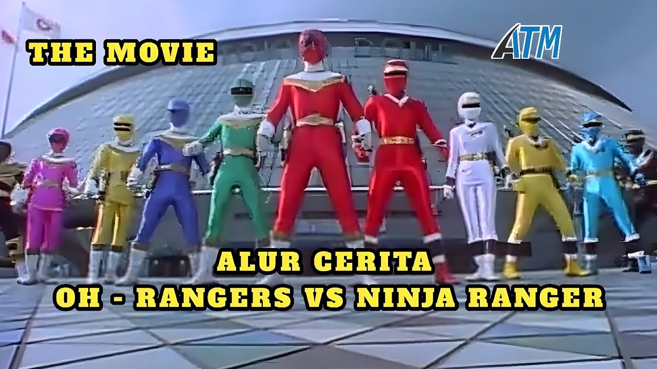 KETIKA MESIN DAN YOUKAI BERSATU‼️THE MOVIE :  Alur Cerita Ninja Ranger VS Oh Rangers