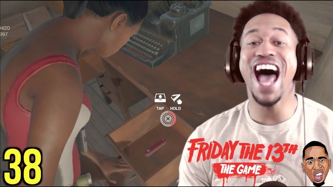 YOU KNOW WHAT TIME IT IS!!! Friday the 13th Gameplay #38