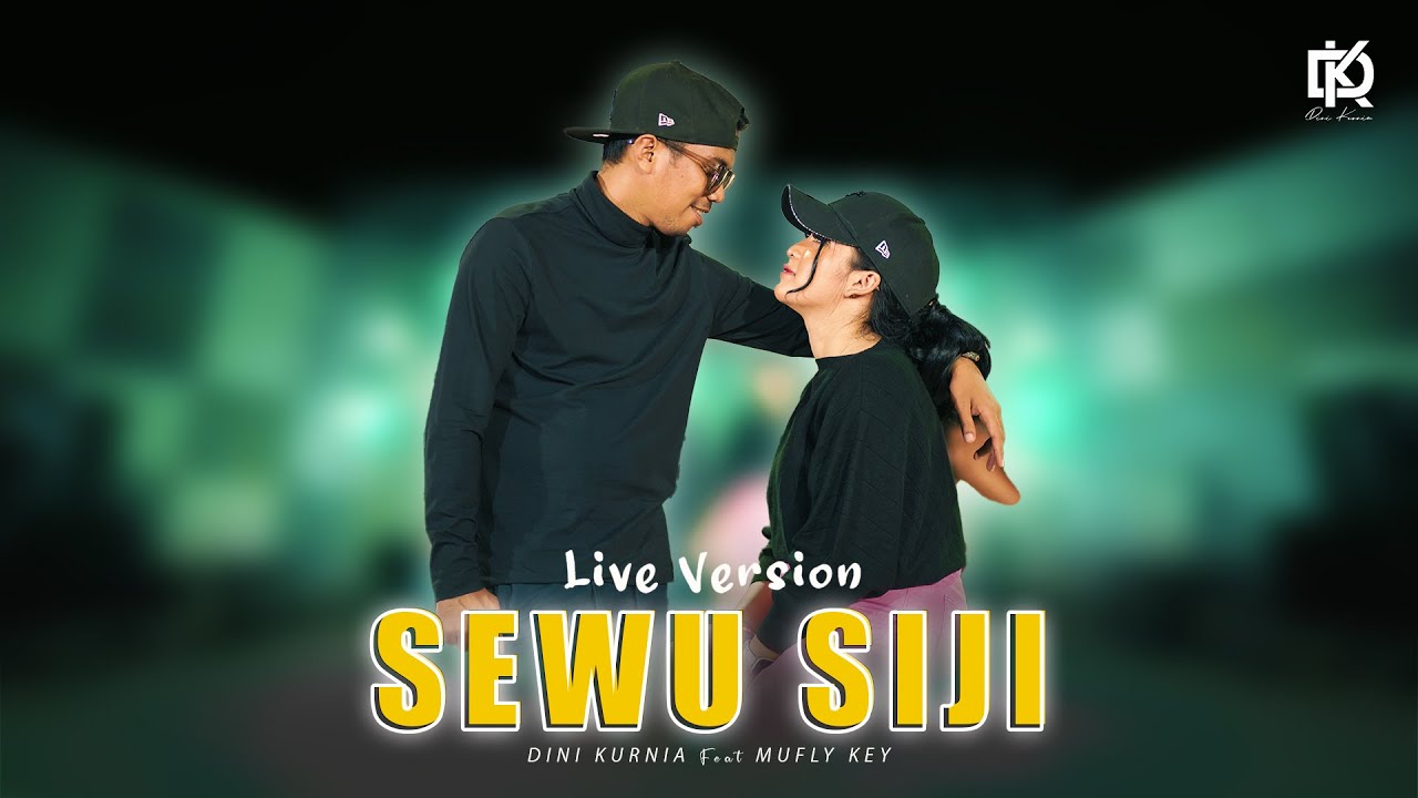 Dini Kurnia feat. Mufly Key - SEWU SIJI (Official Music Video)