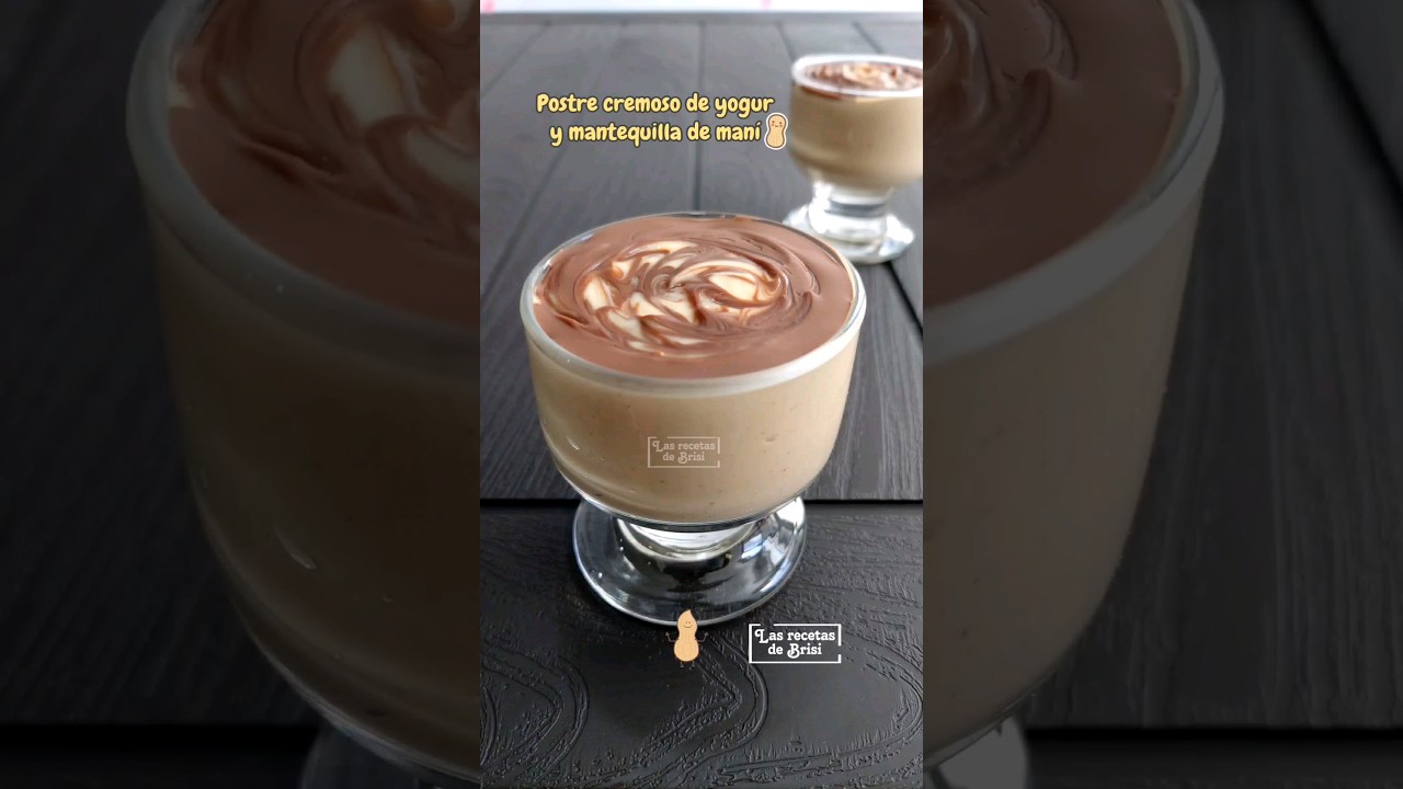 POSTRE CREMOSO DE YOGUR Y MANTEQUILLA DE MANÍ 😋🥜 