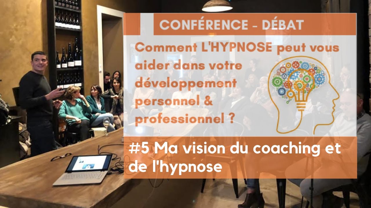 Ma vision de l'hypnothérapie et du coaching