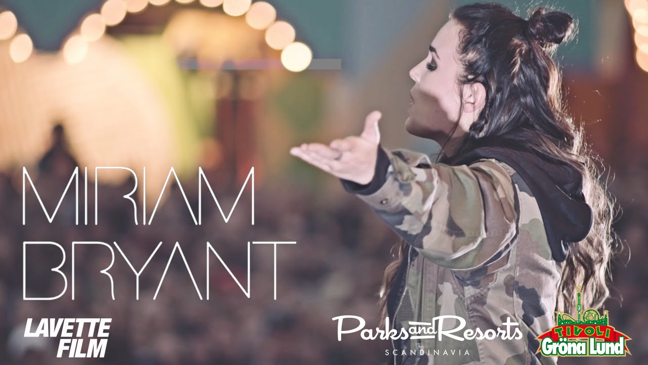Miriam Bryant – Konsertfilm – Gröna Lund 19/5 2016