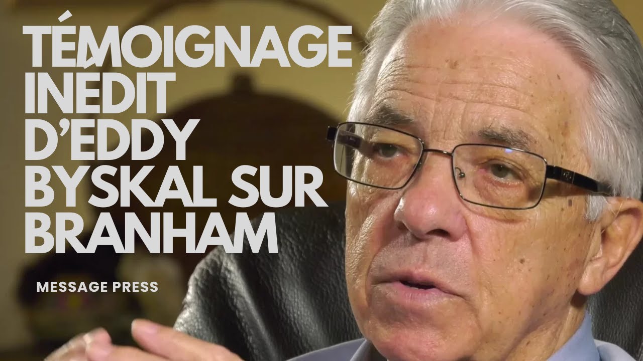 UN SECRET LONGTEMPS GARDÉ PAR FRÈRE EDDIE BYSKAL SUR WILLIAM BRANHAM