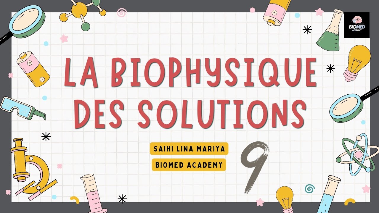 Biophysique des Solutions : Les Solutions Macromoléculaires & Colloïdes | 1ére année Médecine Cansta
