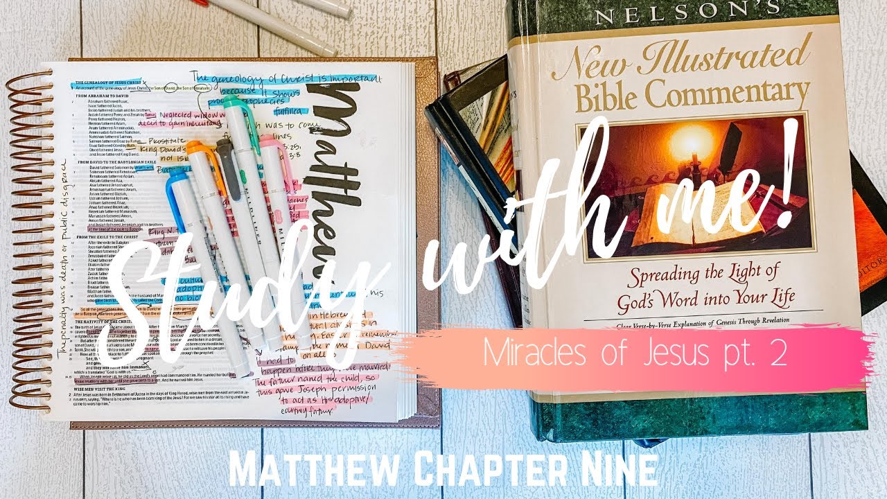 STUDY WITH ME-Matthew Chapter 9