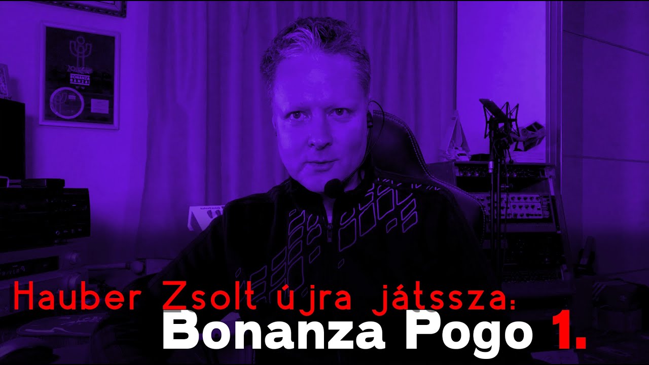 Hauber Zsolt újra játssza - Bonanza Pogo 1 (A KISFILM) #bonanzabanzai #hauberzsoltujrajatssza