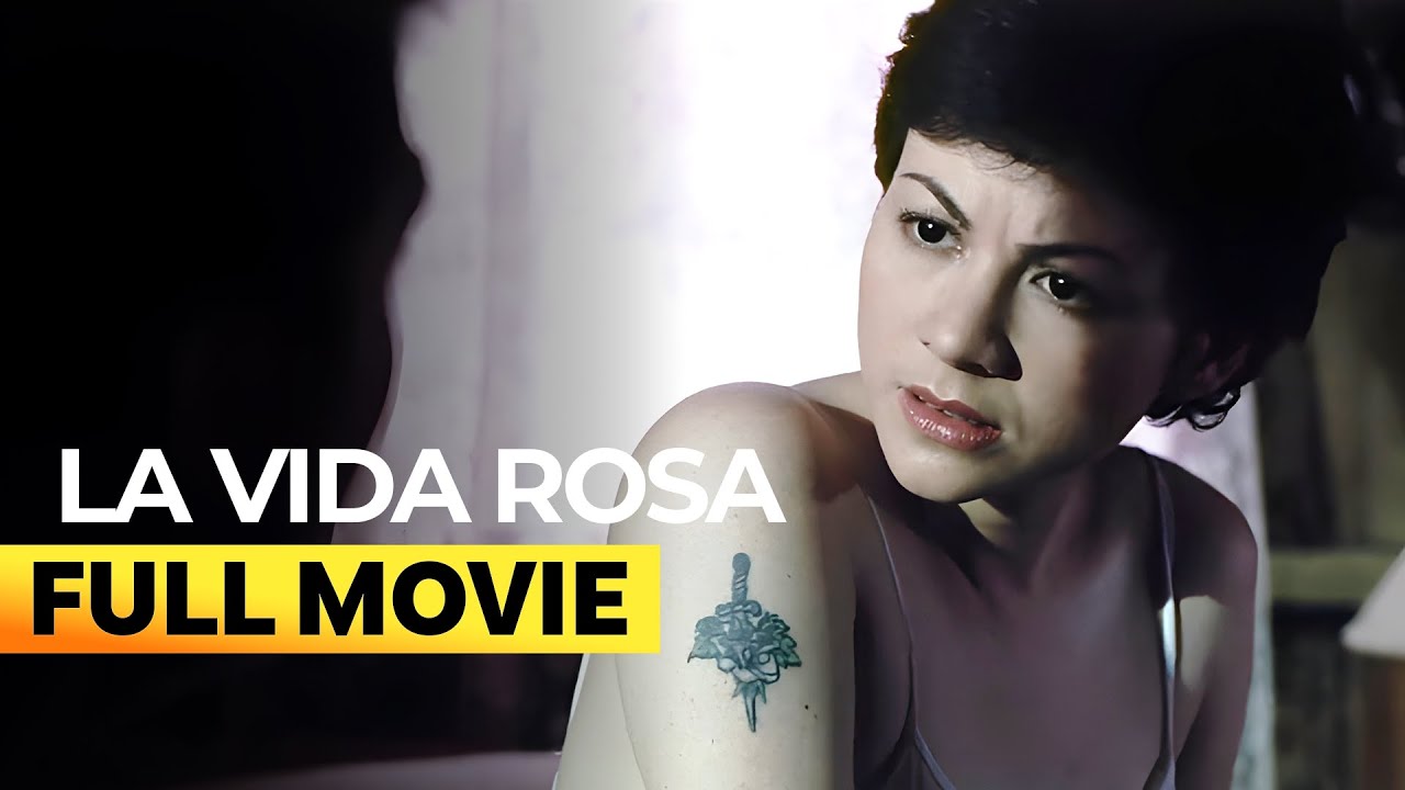 &lsquo;La Vida Rosa&rsquo; FULL MOVIE (Digitally Restored) | Rosanna Roces, Diether Ocampo
