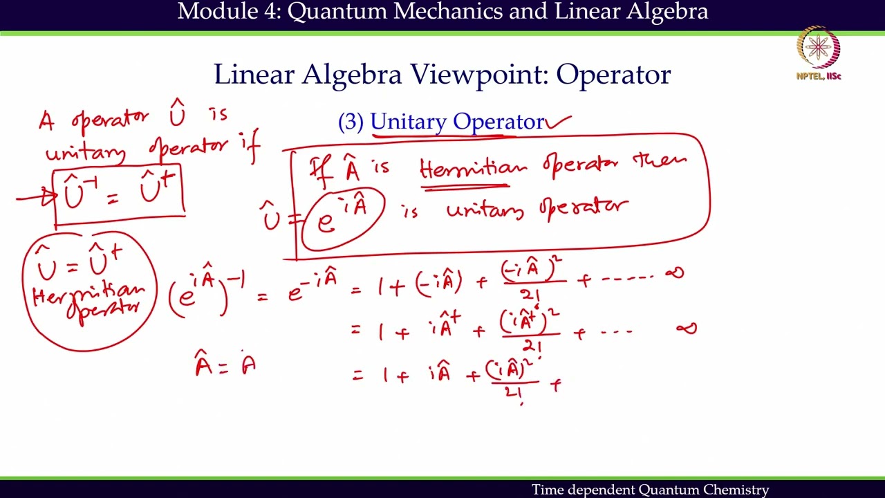 Mod 04 Lec 25 Basis Set Approach to Quantum Mechanics