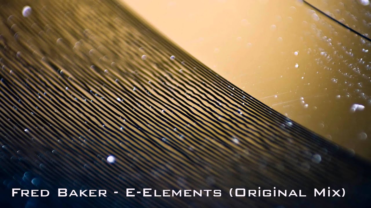 Fred Baker - E-Elements (Original Mix)