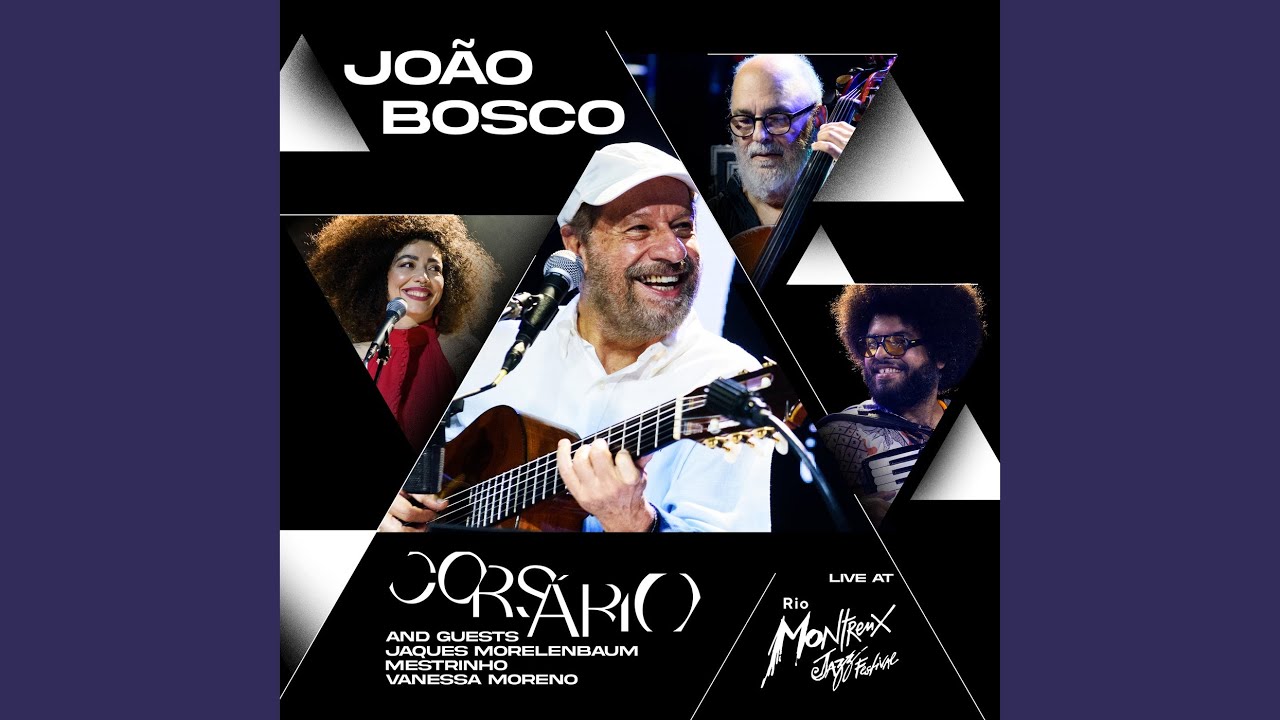 O Mestre-Sala dos Mares (Live At Rio Montreux Jazz Festival)