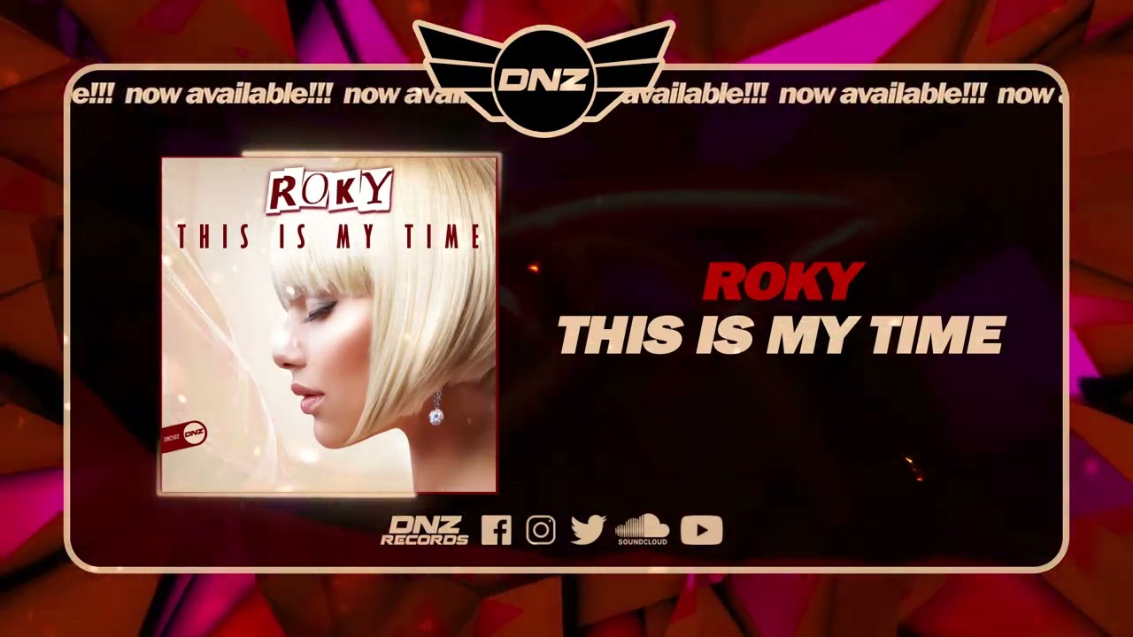 DNZ502 // ROKY - THIS IS MY TIME (Official Video DNZ Records)