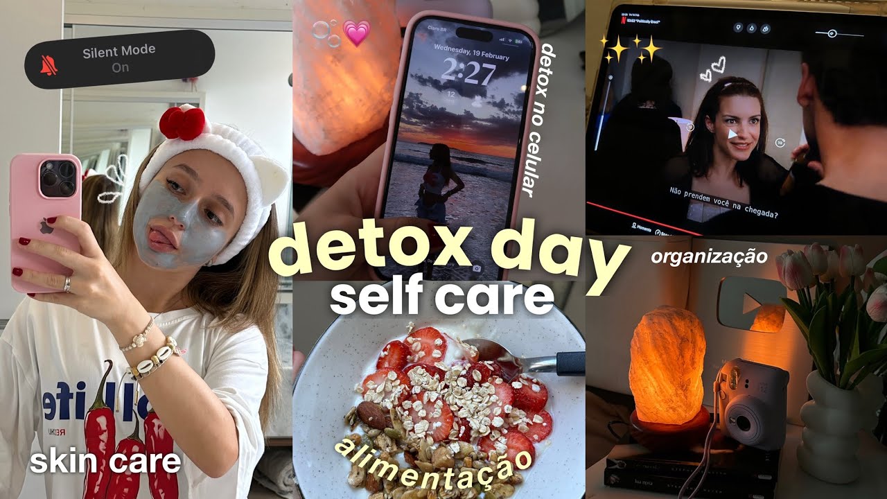 self care detox day | organizando minha vida, detox no celular, alimentação, skin care & série ✨
