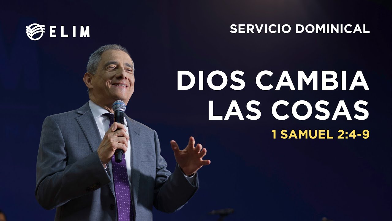 Dios cambia las cosas | 1 Samuel 2:4-9