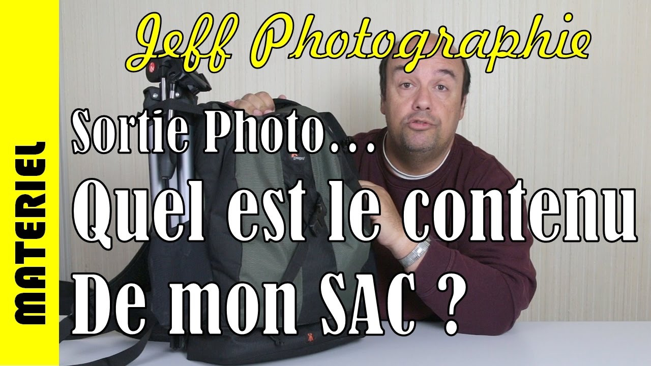 Matériel  - Sortie photo, Quel est le contenu de mon sac photo ? - Episode n°149