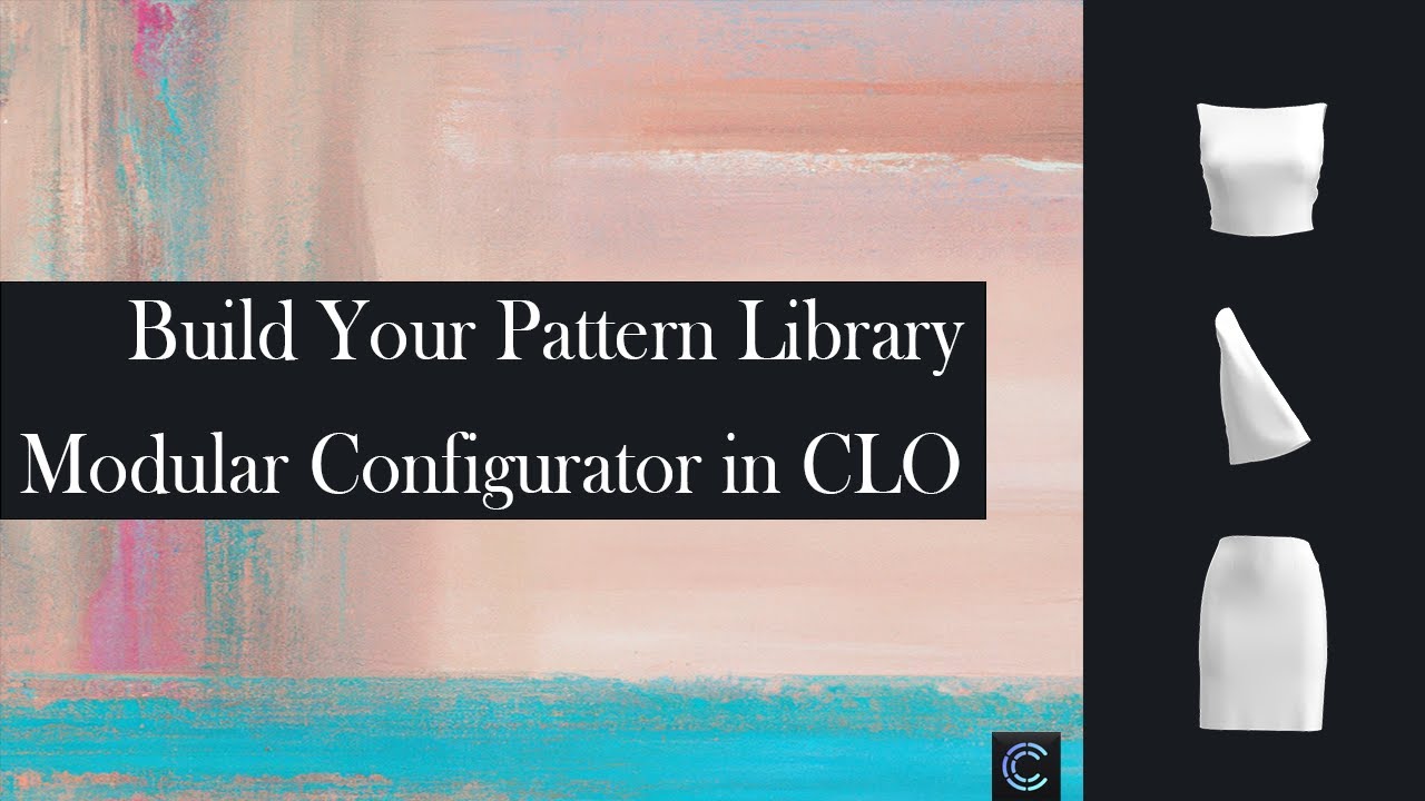 Build Your Pattern Library With CLO Modular Configurator//Tutorial Video for Zero10 Community