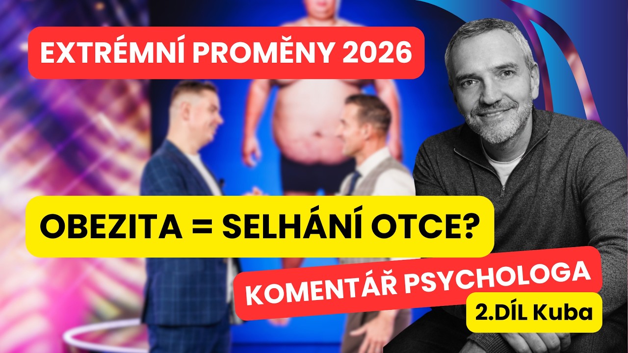 Extr&eacute;mn&iacute; proměny očima psychologa: Je obezita selh&aacute;n&iacute;m otce?