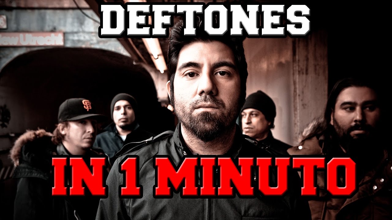 I DEFTONES IN 1 MINUTO ( Con Daniele The Suckerz )