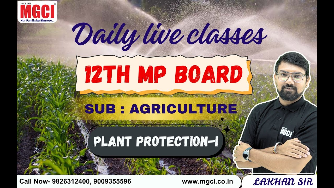 12th MP Board Live Class for Agri. Students :Agri. (Crop Pro.)  Lec-06 : Plant Protection-I Lec-01