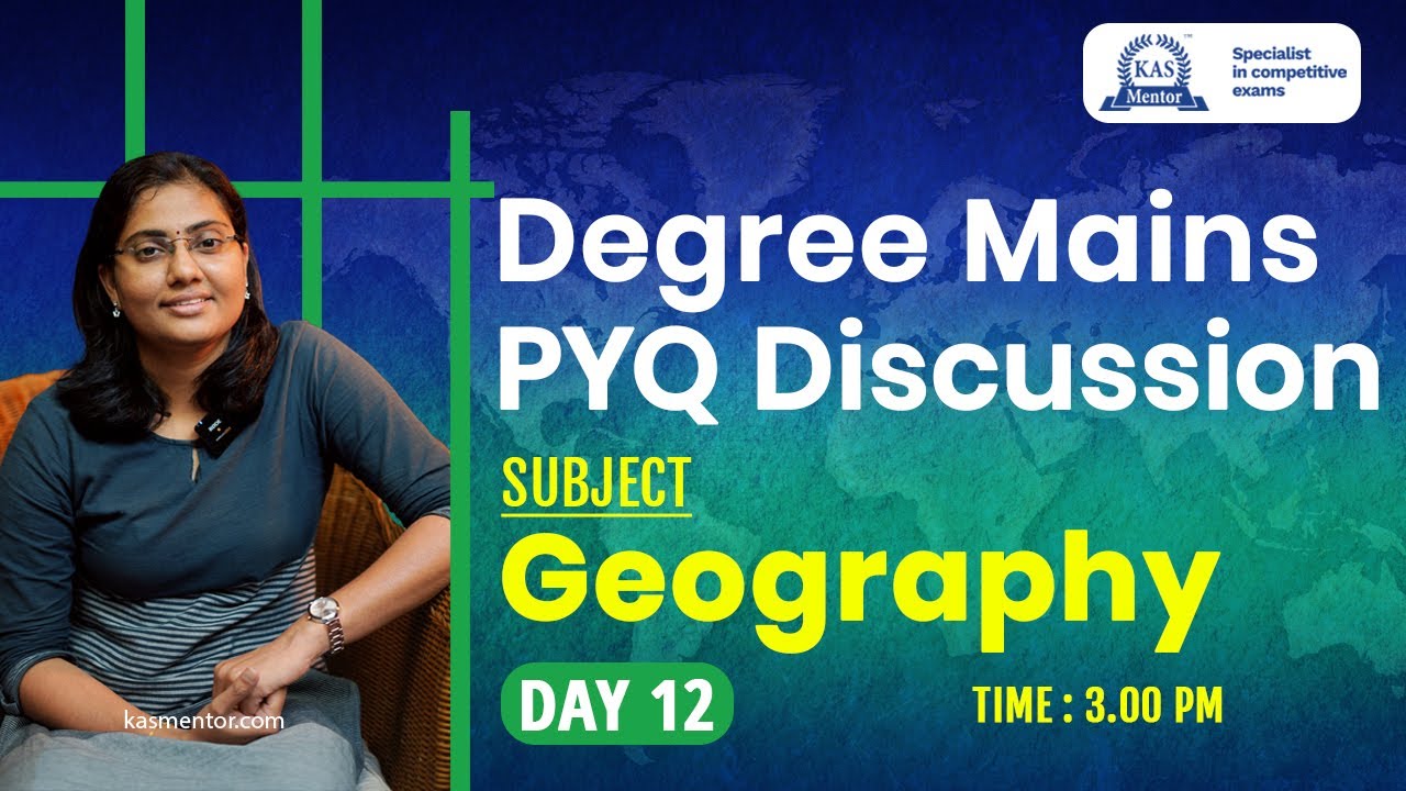 Degree Mains PYQ Live Discussion - Day 12 - Geography  - Kerala PSC Degree Level Mains