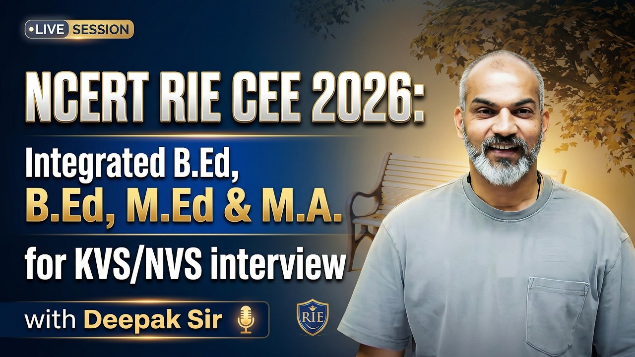 NCERT RIE CEE 2026: Integrated B.Ed, M.Ed & M.A. | Teaching Line ka 'UPSC', for KVS/NVS Interviews
