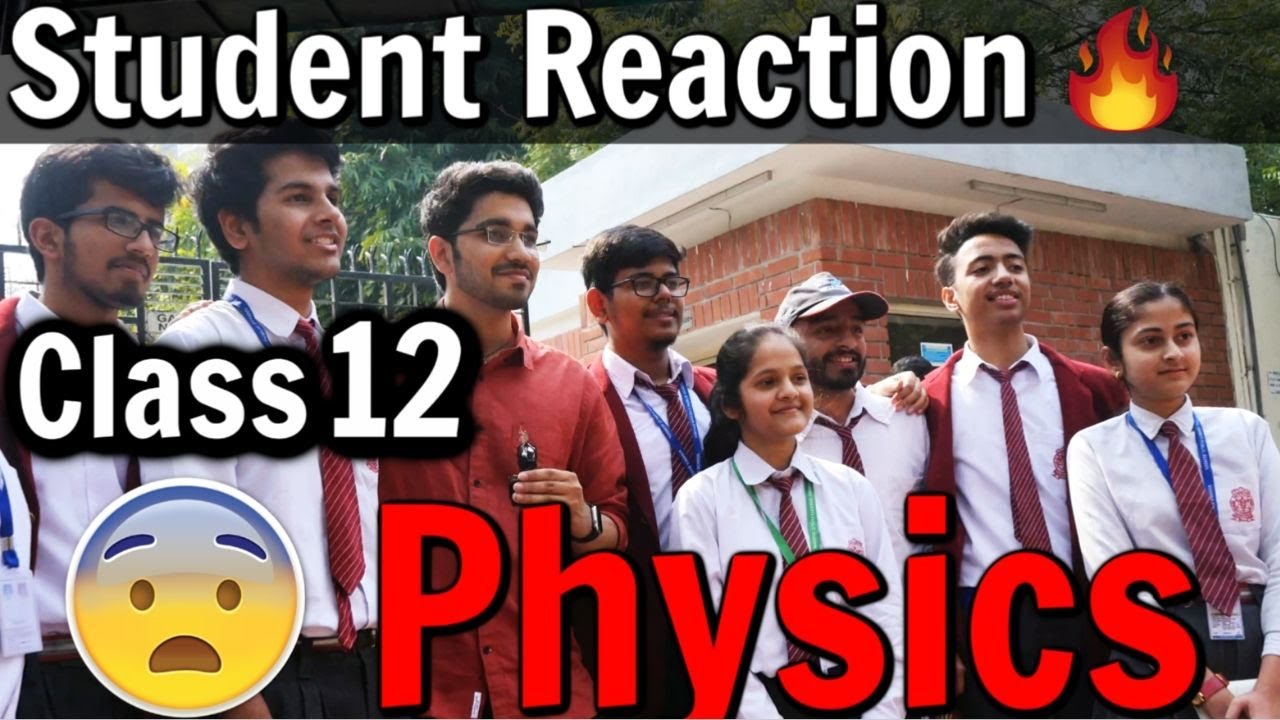 CBSE Class 12 Physics Exam | Student Reaction | Exam Review 🔥