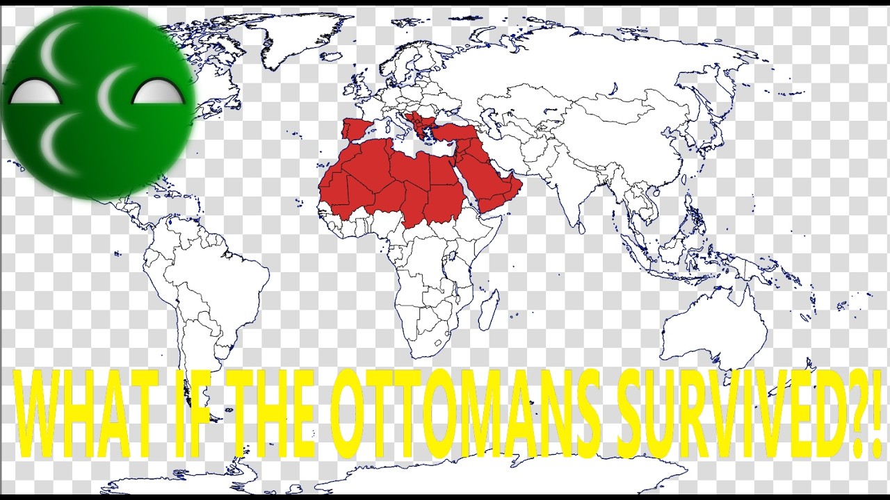 What if the ottoman empire survived