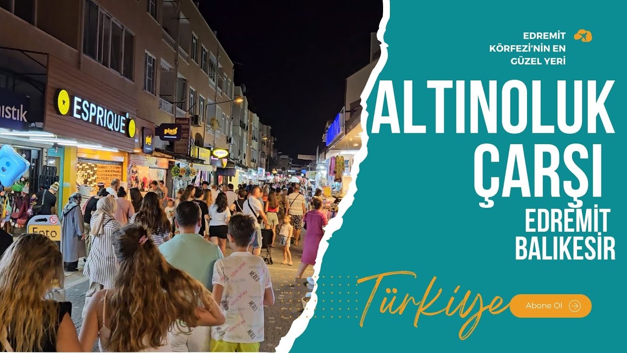 Altınoluk Çarşı | Edremit | Balıkesir