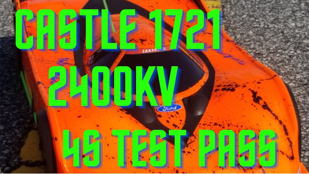 CASTLE 1721 2400KV                         4S TEST PASS.