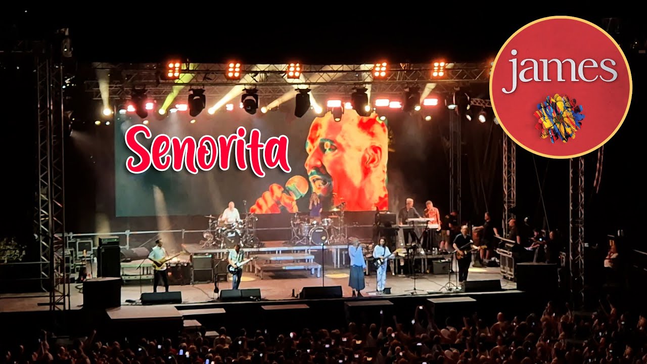 Senorita - James live in Athens 5/9/2024!