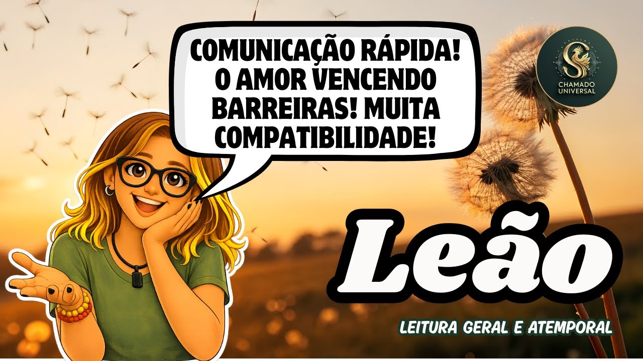 ♌ LEÃO • COMUNICAÇÃO RÁPIDA! O AMOR VENCENDO BARREIRAS! MUITA COMPATIBILIDADE!