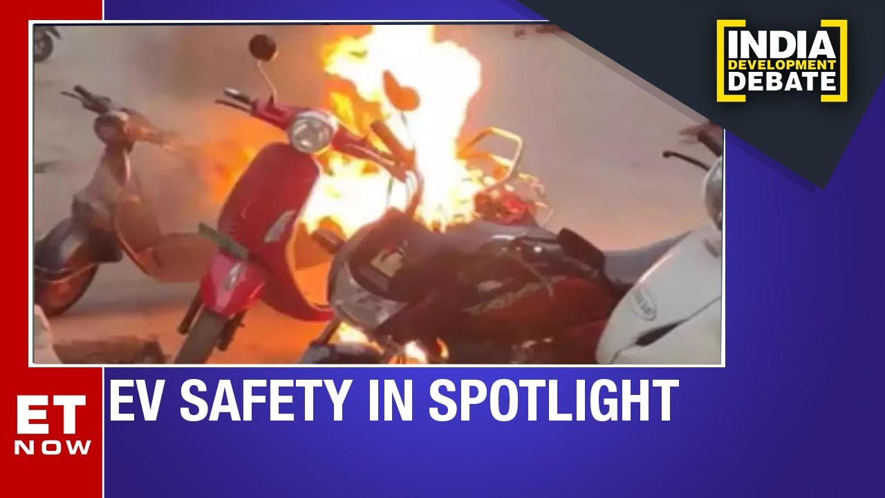4W EV Fire Incident Puts Ev Safety In Spotlight | India Development Debate