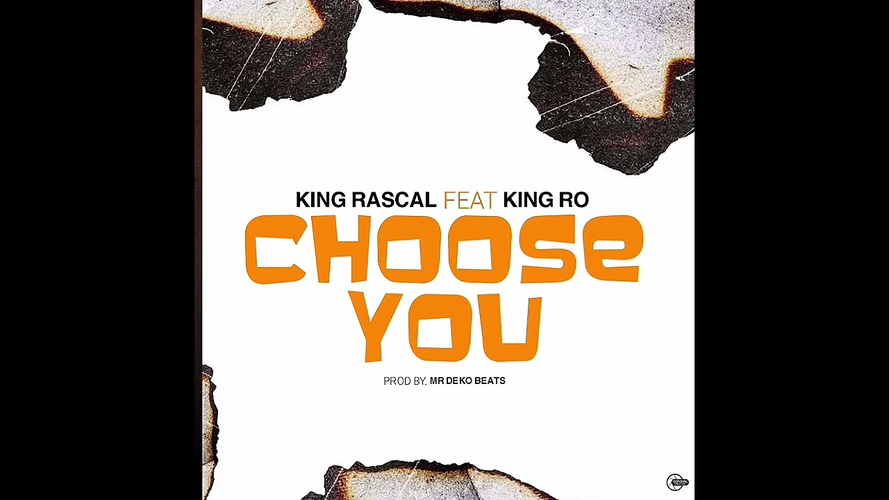 KinG RascaL feat King ro Choose You [prod Mr dEkO beats ] official audio 